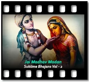 Jai Madhav Madan(High Quality) Karaoke MP3