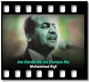 Jee Karda Ae Iss Duniya Nu Karaoke With Lyrics