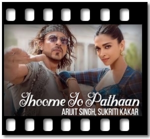 Jhoome Jo Pathaan Karaoke MP3