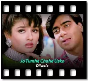 Jo Tumhe Chahe Usko Karaoke With Lyrics