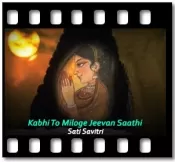 Kabhi To Miloge Jeevan Saathi - MP3