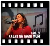 Kadar Na Jaani Mori - MP3 + VIDEO