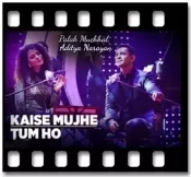 Kaise Mujhe | Tum Ho (With Female Vocals) - MP3