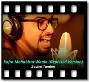 Kajra Mohabbat Waala (Reprised Version) - MP3 + VIDEO