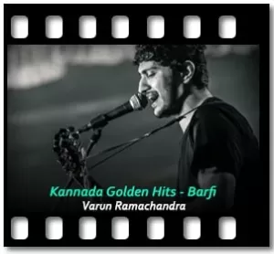 Kannada Golden Hits - Barfi Karaoke MP3