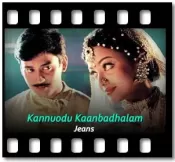 Kannodu Kaanbadhellam (Without Chorus) - MP3