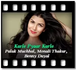 Karle Pyaar Karle Karaoke With Lyrics