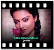 Katra Katra Milti Hai - MP3 + VIDEO