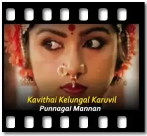 Kavithai Kelungal Karuvil Karaoke With Lyrics