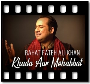 Khuda Aur Mohabbat (Title Song) Karaoke With Lyrics