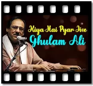 Kiya Hai Pyar Jise (With Guide Music) Karaoke With Lyrics