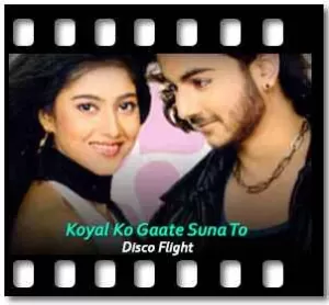 Koyal Ko Gaate Suna To (Reggae Mix) Karaoke With Lyrics