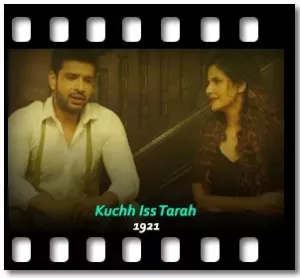 Kuchh Iss Tarah Karaoke With Lyrics