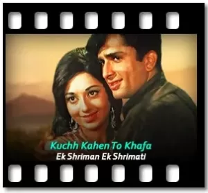 Kuch Kahe To Khafa Karaoke With Lyrics