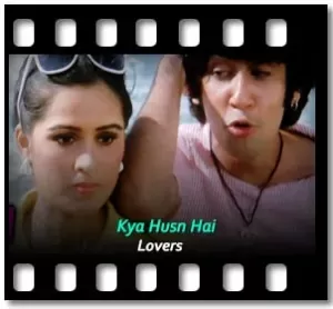 Kya Husn Hai Karaoke With Lyrics