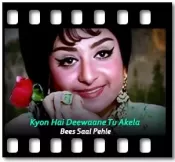 Kyon Hai Deewaane Tu Akela (High Quality) - MP3 + VIDEO