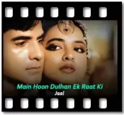 Main Hoon Dulhan Ek Raat Ki - MP3