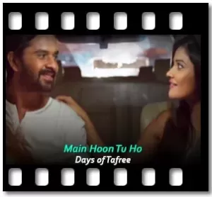 Main Hoon Tu Ho Karaoke With Lyrics