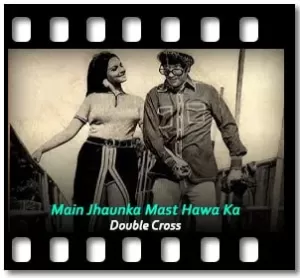 Main Jhaunka Mast Hawa Ka Karaoke MP3