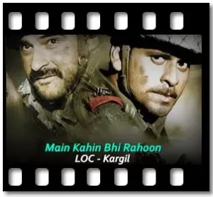 Main Kahin Bhi Rahoon Karaoke With Lyrics