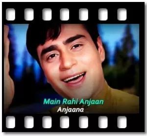 Main Rahi Anjaan Karaoke MP3