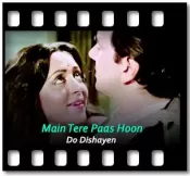 Main Tere Paas Hoon - MP3 + VIDEO