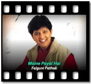 Maine Payal Hai (High Quality) Karaoke MP3