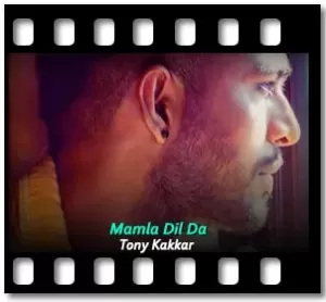 Mamla Dil Da Karaoke With Lyrics