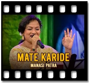 Mate Karide Karaoke With Lyrics