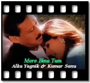 Mere Bina Tum Karaoke MP3