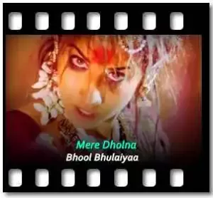 Mere Dholna (Shorter Version) Karaoke With Lyrics