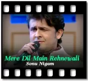 Mere Dil Main Rehnewali  - MP3 + VIDEO