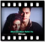 Mere Dil Mein Rehti Ho - MP3 + VIDEO