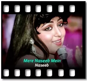 Mere Naseeb Mein Karaoke MP3