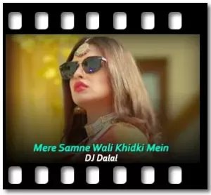 Mere Samne Wali Khidki Mein (Remix) Karaoke With Lyrics