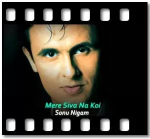 Mere Siva Na Koi Karaoke With Lyrics