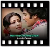 Mere Yaar Tu Chhod Gham - MP3 + VIDEO