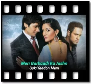 Meri Barbaadi Ka Jashn Karaoke MP3