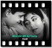 Mila Dil Mil Ke Toota  - MP3 + VIDEO