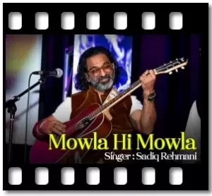 Mowla Hi Mowla (Without chorus) Karaoke With Lyrics