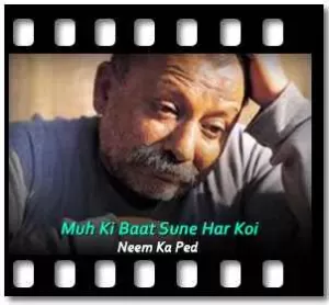 Muh Ki Baat Sune Har Koi (Title Song) Karaoke With Lyrics