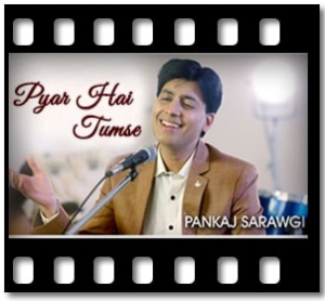 Mujhe Pyar Hai Tumse Karaoke With Lyrics