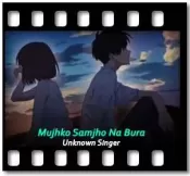 Mujhko Samjho Na Bura - MP3 + VIDEO