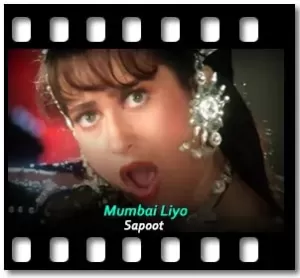 Mumbai Liyo Karaoke With Lyrics