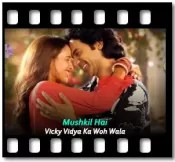 Mushkil Hai - MP3 + VIDEO