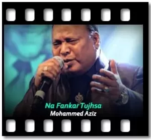 Na Fankar Tujhsa Karaoke With Lyrics