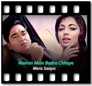 Nainon Mein Badra Chhaye Karaoke With Lyrics