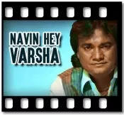 Navin Hey Varsha (Without Chorus) - MP3 + VIDEO