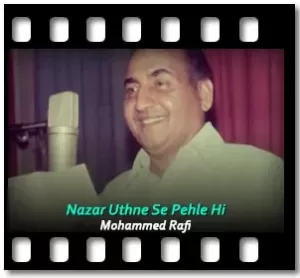 Nazar Uthne Se Pehle Hi Karaoke MP3