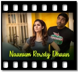 Neeyum Naanum Karaoke With Lyrics